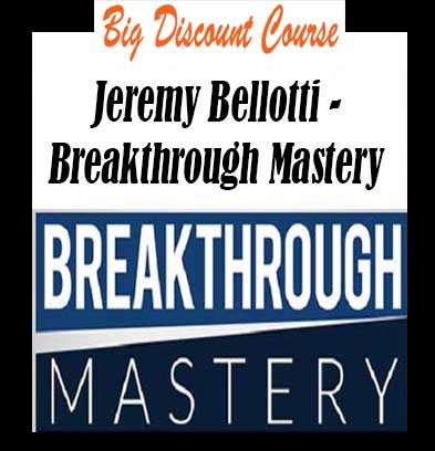 Jeremy-Bellotti--Breakthrough-Mastery