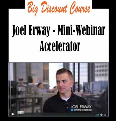 Joel-Erway--MiniWebinar-Accelerator