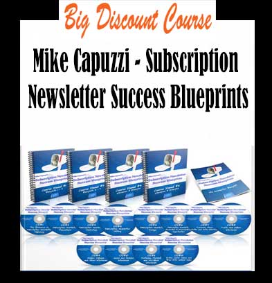Mike-Capuzzi--Subscription-Newsletter-Success-Blueprints