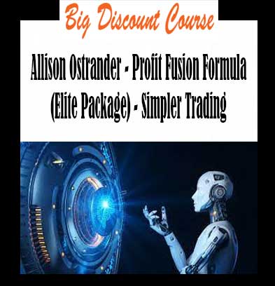 Allison Ostrander - Profit Fusion Formula (Elite Package) - Simpler Trading