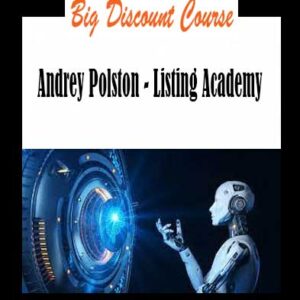 Andrey Polston - Listing Academy