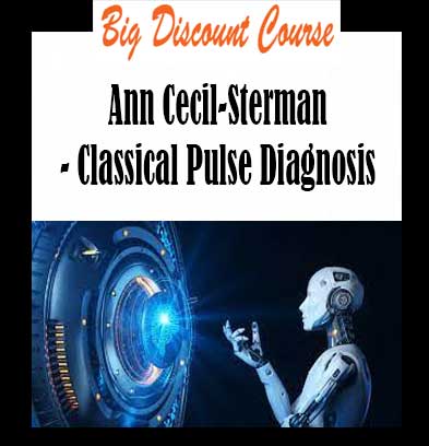 Ann Cecil-Sterman - Classical Pulse Diagnosis