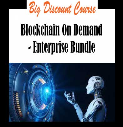 Blockchain On Demand - Enterprise Bundle