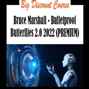 Bruce Marshall - Bulletproof Butterflies 2.0 2022 (PREMIUM)