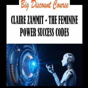 CLAIRE ZAMMIT - THE FEMININE POWER SUCCESS CODES