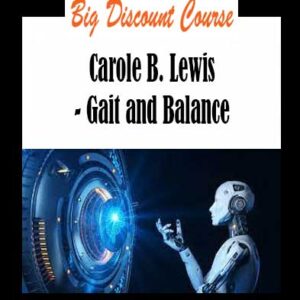 Carole B. Lewis - Gait and Balance