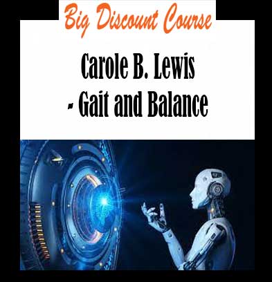 Carole B. Lewis - Gait and Balance