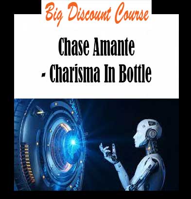 Chase Amante - Charisma In Bottle