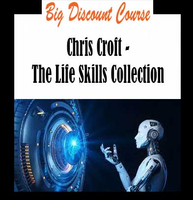 Chris Croft - The Life Skills Collection