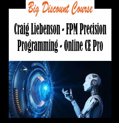 Craig Liebenson - FPM Precision Programming - Online CE Pro