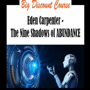 Eden Carpenter - The Nine Shadows of ABUNDANCE