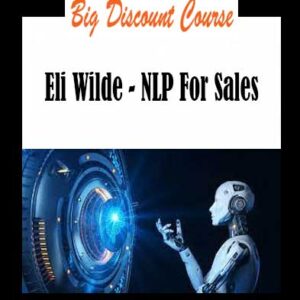 Eli Wilde - NLP For Sales