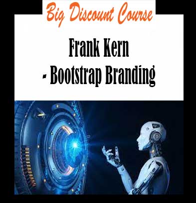 Frank Kern - Bootstrap Branding