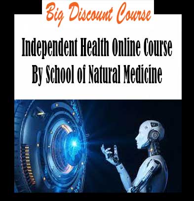 Healing Diets - Independent Health Online Course By School of Natural Medicine