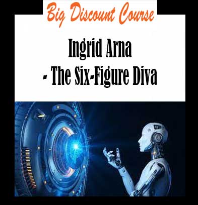 Ingrid Arna - The Six-Figure Diva