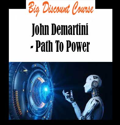 John Demartini - Path To Power