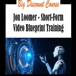 Jon Loomer - Short-Form Video Blueprint Training