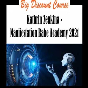 Kathrin Zenkina - Manifestation Babe Academy 2021