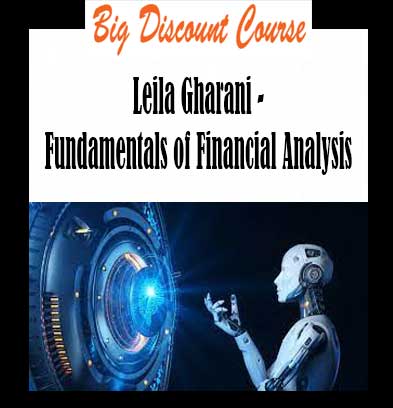 Leila Gharani - Fundamentals of Financial Analysis