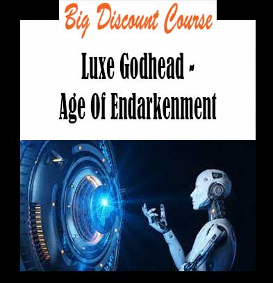 Luxe Godhead - Age Of Endarkenment