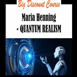 Maria Henning - QUANTUM REALISM