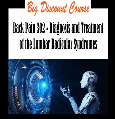 Mark Laslett - Back Pain 302 - Diagnosis and Treatment of the Lumbar Radicular Syndromes