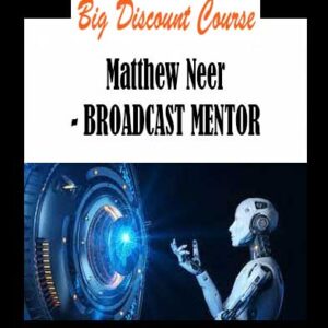 Matthew Neer - BROADCAST MENTOR