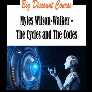 Myles Wilson-Walker - The Cycles and The Codes