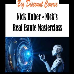 Nick Huber - Nick's Real Estate Masterclass
