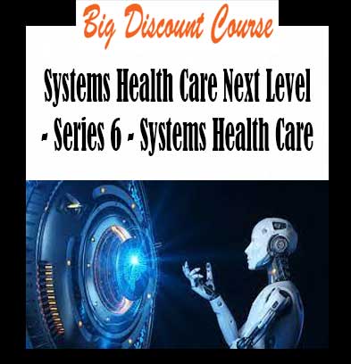 Stephen Gangemi - Systems Health Care Next Level - Series 6 - Systems Health Care