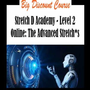 Stretch D Academy - Level 2 Online: The Advanced Stretch*s