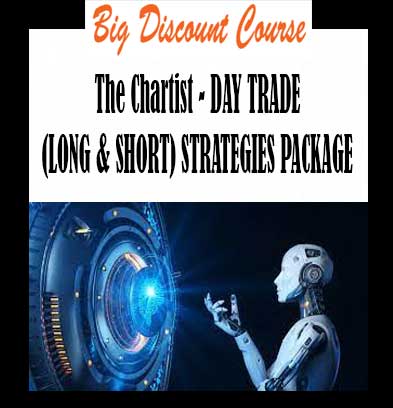 The Chartist - DAY TRADE (LONG & SHORT) STRATEGIES PACKAGE