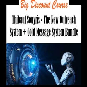 Thibaut Souyris - The New Outreach System + Cold Message System Bundle