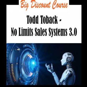 Todd Toback - No Limits Sales Systems 3.0