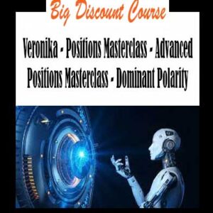 Veronika - Positions Masterclass - Advanced Positions Masterclass - Dominant Polarity