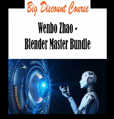 Wenbo Zhao - Blender Master Bundle