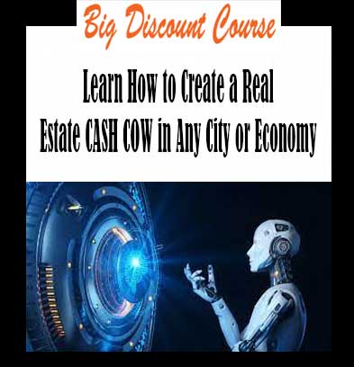 William Bronchick - Learn How to Create a Real Estate CASH COW in Any City or Economy