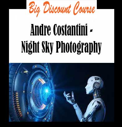 Andre Costantini - Night Sky Photography