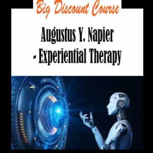 Augustus Y. Napier - Experiential Therapy