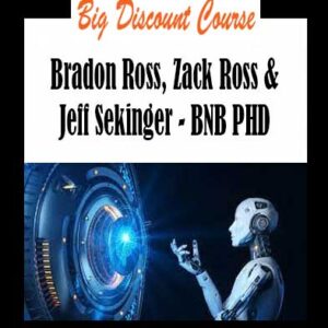 Bradon Ross, Zack Ross & Jeff Sekinger - BNB PHD