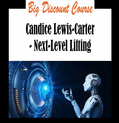 Candice Lewis-Carter - Next-Level Lifting