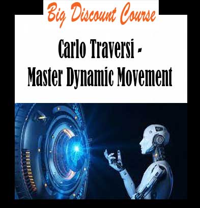 Carlo Traversi - Master Dynamic Movement