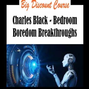 Charles Black - Bedroom Boredom Breakthroughs