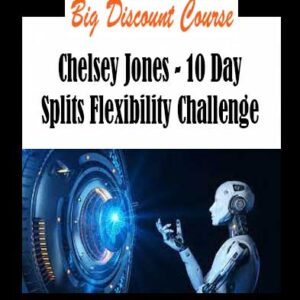 Chelsey Jones - 10 Day Splits Flexibility Challenge