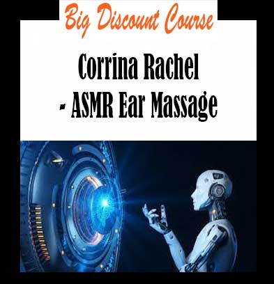 Corrina Rachel - ASMR Ear Massage