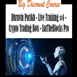 Dhruvin Parikh - Live Training #4 - Crypto Trading Bots - EatTheBlocks Pro