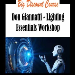 Don Giannatti - Lighting Essentials Workshop