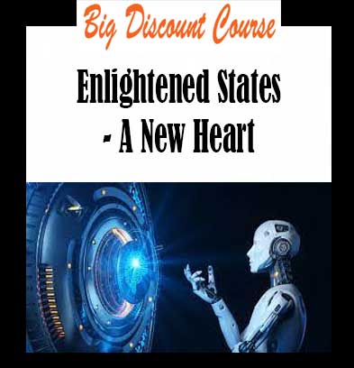 Enlightened States - A New Heart