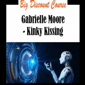 Gabrielle Moore - Kinky Kissing
