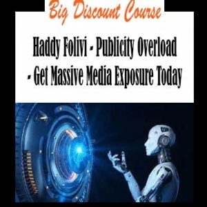 Haddy Folivi - Publicity Overload - Get Massive Media Exposure Today